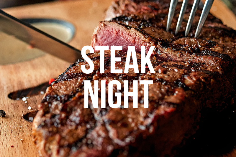 Steak Night